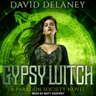 Gypsy Witch: A Paragon Society Novel