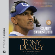 Quiet Strength: The Principles, Practices, and Priorities of a Winning Life (Abridged)