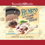 Henry and the Crazed Chicken Pirates