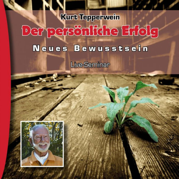 Neues Bewusstsein: Der persönliche Erfolg (Live Seminar)