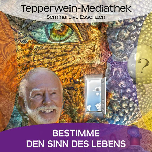 Bestimme den Sinn deines Lebens