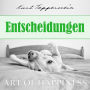 Art of Happiness: Entscheidungen