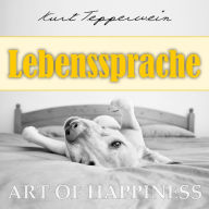 Art of Happiness: Lebenssprache