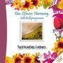 Das Lifeness Harmony Selbsthilfeprogramm: Spirituelles Leben