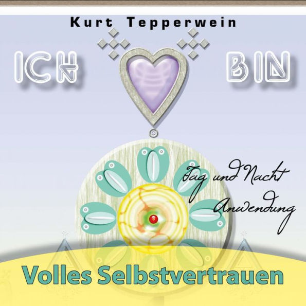 Ich bin: Volles Selbstvertrauen (Tag und Nacht Anwendung)
