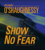 Show No Fear: A Nina Reilly Novel (Abridged)