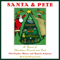 Santa & Pete: A Novel of Christmas Present and Past (Abridged)