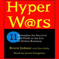 Hyperwars: 11 Strategies for Survival and Profit in the Era of Online Business (Abridged)