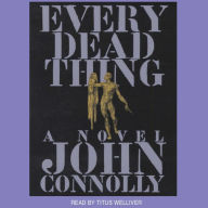 Every Dead Thing (Abridged)