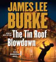 The Tin Roof Blowdown (Dave Robicheaux Series #16)