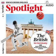 Englisch lernen Audio - Briten in Deutschland: Spotlight Audio 02/18 - The British in Germany