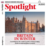 Englisch lernen Audio - Großbritannien im Winter: Spotlight Audio 13/18 - Britain in winter
