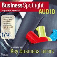 Business-Englisch lernen Audio - Unsicherheit am Arbeitsplatz: Business Spotlight Audio 1/2014 - Dealing with uncertainty