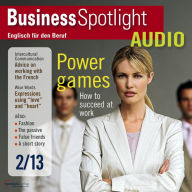 Business-Englisch lernen Audio - Machtspiele: Business Spotlight Audio 2/2013 - Power games