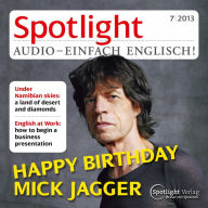 Englisch lernen Audio - Alles gute zum Geburtstag, Mick Jagger: Spotlight Audio 7/13 - Happy birthday, Mick Jagger