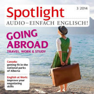 Englisch lernen Audio - Ins Ausland gehen: Spotlight Audio 3/14 - Going abroad