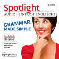 Englisch lernen Audio - Grammatik leicht gemacht: Spotlight Audio 04/15 - Grammar made simple