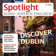 Englisch lernen Audio - Dublin entdecken: Spotlight Audio 8/13 - Discover Dublin