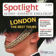Englisch lernen Audio - Die besten Stadttouren in London: Spotlight Audio 4/14 - London - the best Tours
