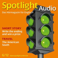 Englisch lernen Audio - Der Süden der USA: Spotlight Audio 6/12 - The American South