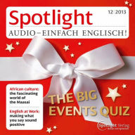 Englisch lernen Audio - Das große Quiz des vergangenen Jahres: Spotlight Audio 12/13 - The big events Quiz