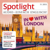 Englisch lernen Audio - Romantische Reise nach London: Spotlight Audio 11/13 - London for lovers