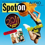 Englisch lernen mit Spaß Audio - Spaß an der High School: Spot on Audio 11/12 2011 - High-school fun