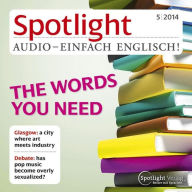 Englisch lernen Audio - Wörterbücher heute: Spotlight Audio 5/14 - The words you need
