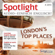 Englisch lernen Audio - Tolle Adressen in London: Spotlight Audio 4/13 - London's top places