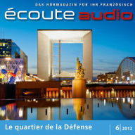 Französisch lernen Audio - Das Viertel La Défense: Écoute audio 6/12 - La Défense