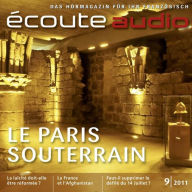 Französisch lernen Audio - Das unterirdische Paris: Écoute audio 9/11 - Le Paris souterrain