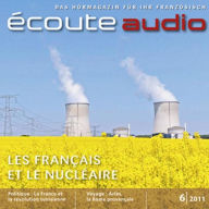 Französisch lernen Audio - Die Franzosen und die Atomkraft: Écoute audio 5/11 - Les Français et le nucléaire