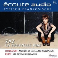 Französisch lernen Audio - ZAZ die neue Piaf: Écoute audio 6/13 - ZAZ la nouvelle Piaf