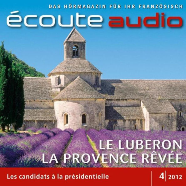 Französisch lernen Audio - Traumhafter Luberon: Écoute audio 04/12 - Le Luberon, la Provence rêvée