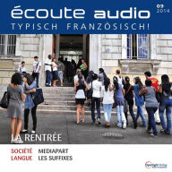 Französisch lernen Audio - Schulanfang in Frankreich: Écoute audio 09/14 - La rentrée