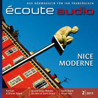 Französisch lernen Audio - Modernes Nizza: Écoute audio 02/2011 - Nice moderne