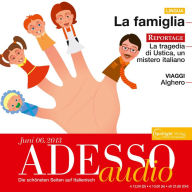 Italienisch lernen Audio - Familie und Verwandte: ADESSO audio 6/13 - La famiglia