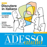 Italienisch lernen Audio - Diskutieren auf Italienisch: ADESSO audio 1/13 - Discutere in italiano