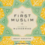 The First Muslim: The Story of Muhammad