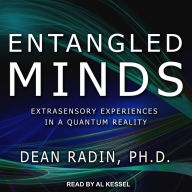 Entangled Minds: Extrasensory Experiences in a Quantum Reality