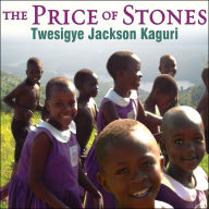 The Price of Stones: Building a School for My Village