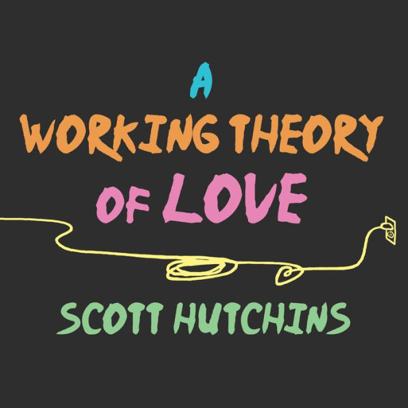 A Working Theory of Love