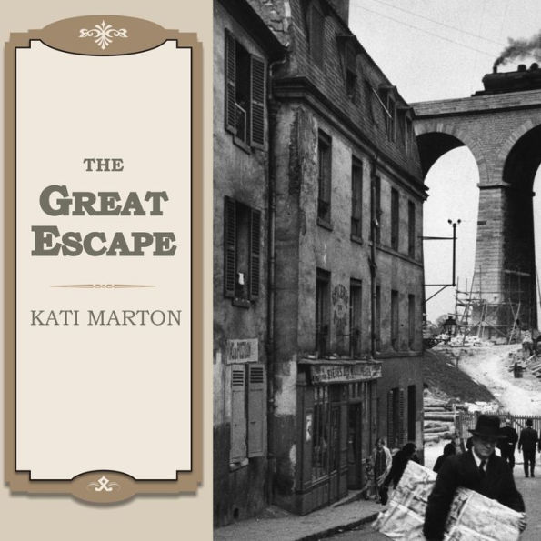 The Great Escape: Nine Jews Who Fled Hitler and Changed the World