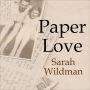 Paper Love: Searching for the Girl My Grandfather Left Behind