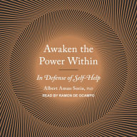 Awaken the Power Within: In Defense of Self-Help