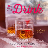In the Drink (Mack's Bar Series #3)