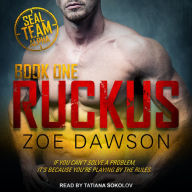 Ruckus: SEAL Team Alpha, Book 1