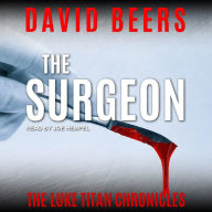 The Surgeon: Luke Titan Chronicles, Book 1