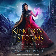 Kingdom of Storms: The Legend of Tariel, Book 1