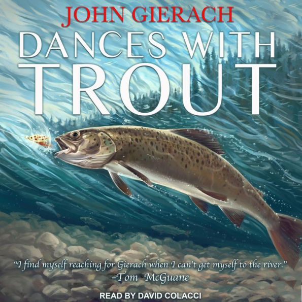 Dances With Trout